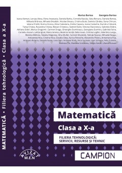 Matematica clasa a X-a Filiera tehnologica: servicii, resurse si tehnic